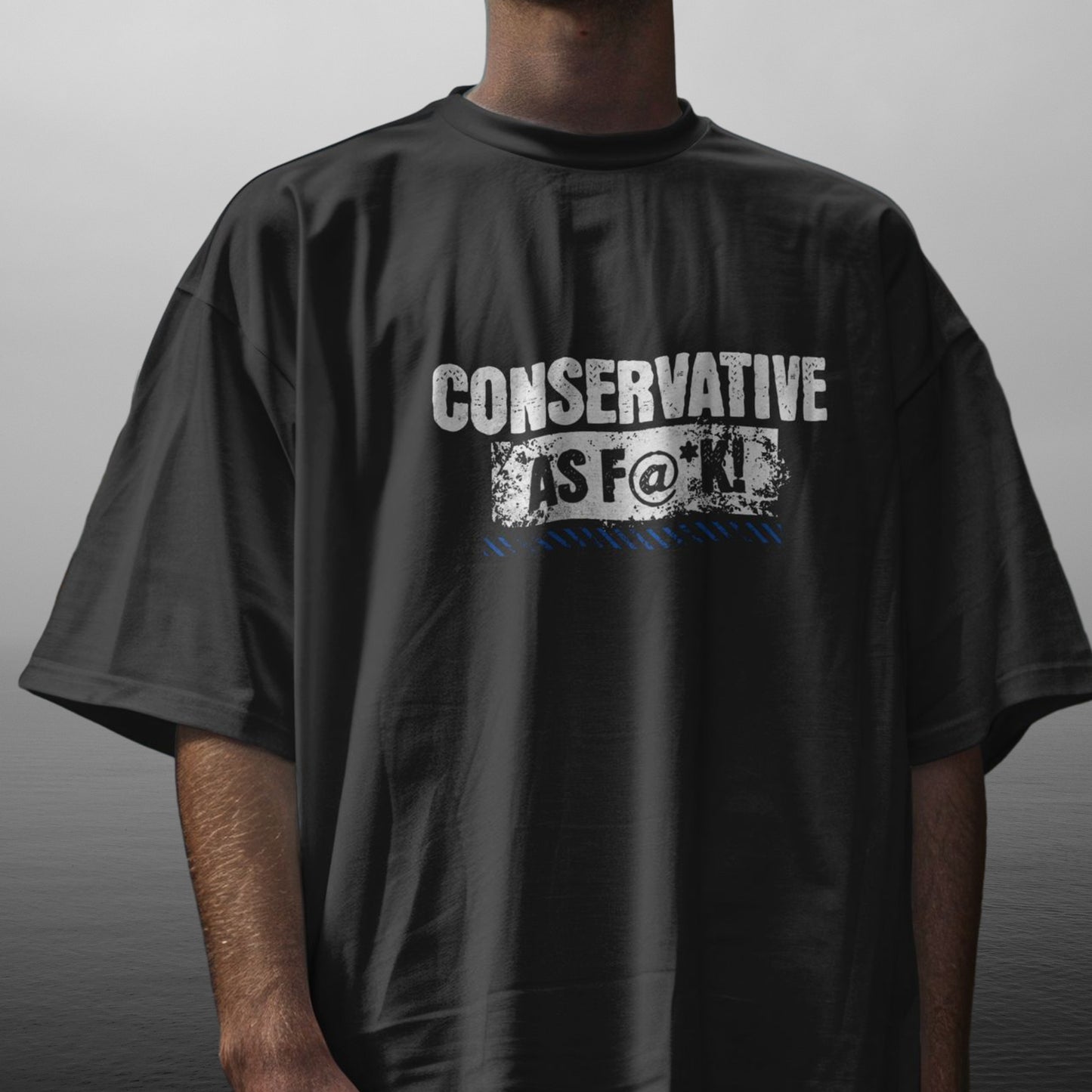 CONSERVATIVE AS F@*K!