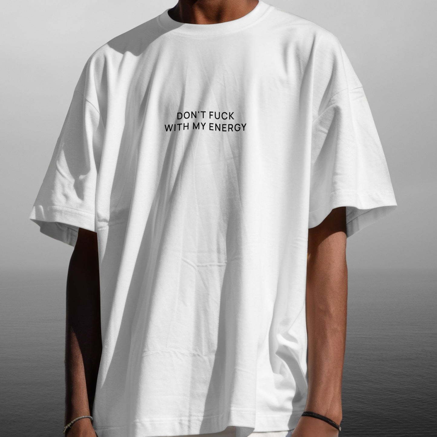 DON'T FUCK WITH MY ENERGY